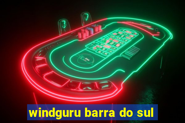 windguru barra do sul